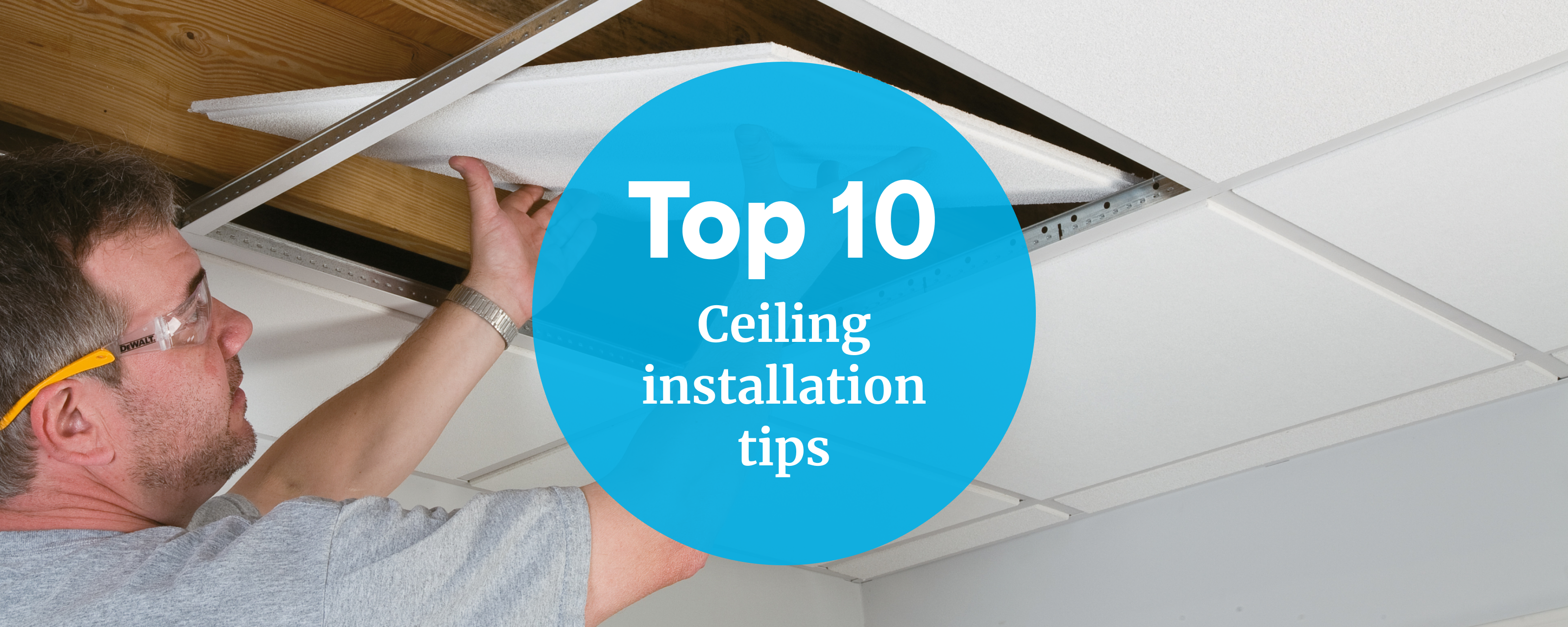 Top 10 ceiling installation tips
